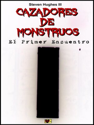 cover image of Cazadores de monstruos El primer encuentro